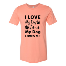 Load image into Gallery viewer, cc I Love My Dog And My Dog Loves Me-black