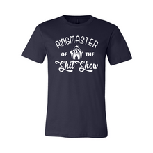 Load image into Gallery viewer, etsy Ringmaster Of The Shit Show-white