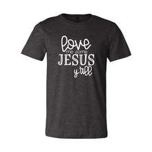 Load image into Gallery viewer, cc Love Me Some Jesus Y’all-white