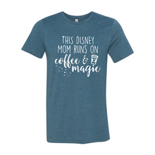 Load image into Gallery viewer, This Mom Runs On Coffee And Magic-white