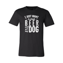 Load image into Gallery viewer, CC I Just Want To Drink Beer-white