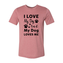 Load image into Gallery viewer, cc I Love My Dog And My Dog Loves Me-black