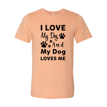 Load image into Gallery viewer, cc I Love My Dog And My Dog Loves Me-black