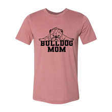 Load image into Gallery viewer, Bull dog mom
