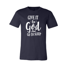 Load image into Gallery viewer, cc Give It To God And Go To Sleep