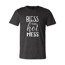 Load image into Gallery viewer, cc Bless This Hot Mess-white