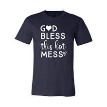 Load image into Gallery viewer, CC God Bless This Hot Mess-white