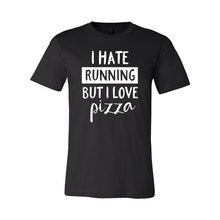 Load image into Gallery viewer, cc I Hate Running But I Love Pizza-white
