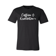 Load image into Gallery viewer, CC Caffeine &amp; Quarantine-white