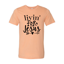 Load image into Gallery viewer, CC Livin For Jesus
