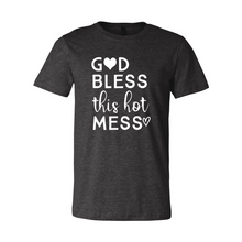 Load image into Gallery viewer, CC God Bless This Hot Mess-white