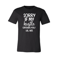 Load image into Gallery viewer, cc Sorry If My Hustle Offends You-white